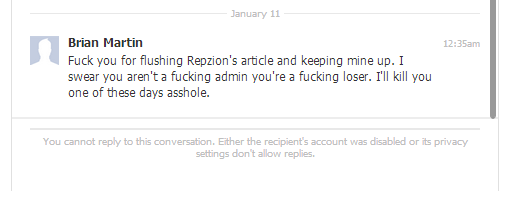 frame | bottom | Typical messages from Brian Martin start with "Fuck you!" and often involve death threats like this one here.
