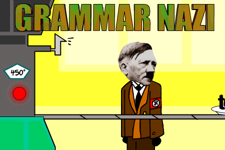 frame | The common Grammar Nazi, found primarily in [[France