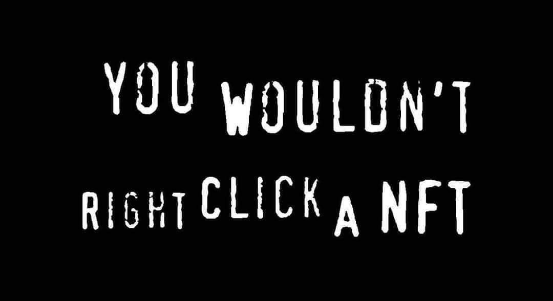 NFTs - You wouldnt right click an NFT anti-piracy-ad-spoof.JPG
