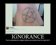 Your average TARTlet doesn't understand anything, including religion. Such as this kid who pretends he's a [[homosexual|satanist