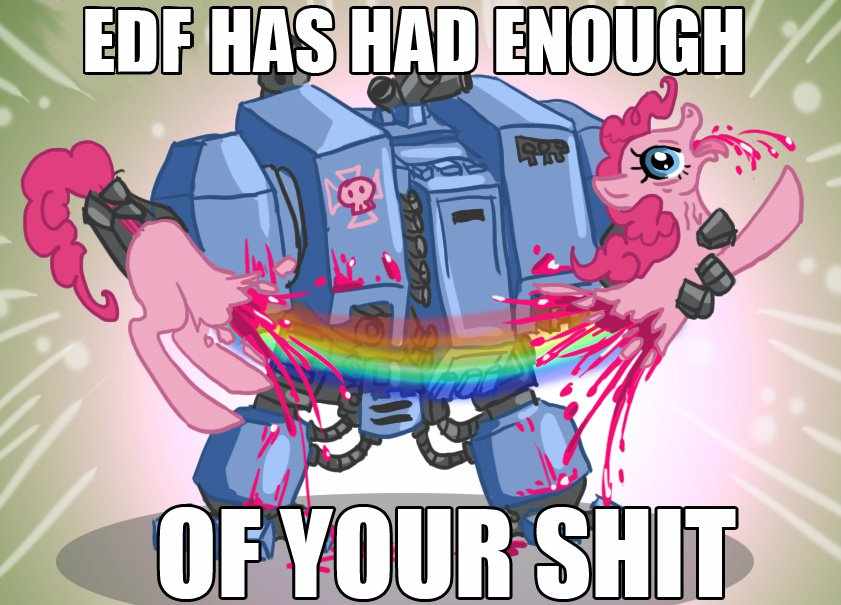 On the contrary, EDF2 was a friendly place for bronies.