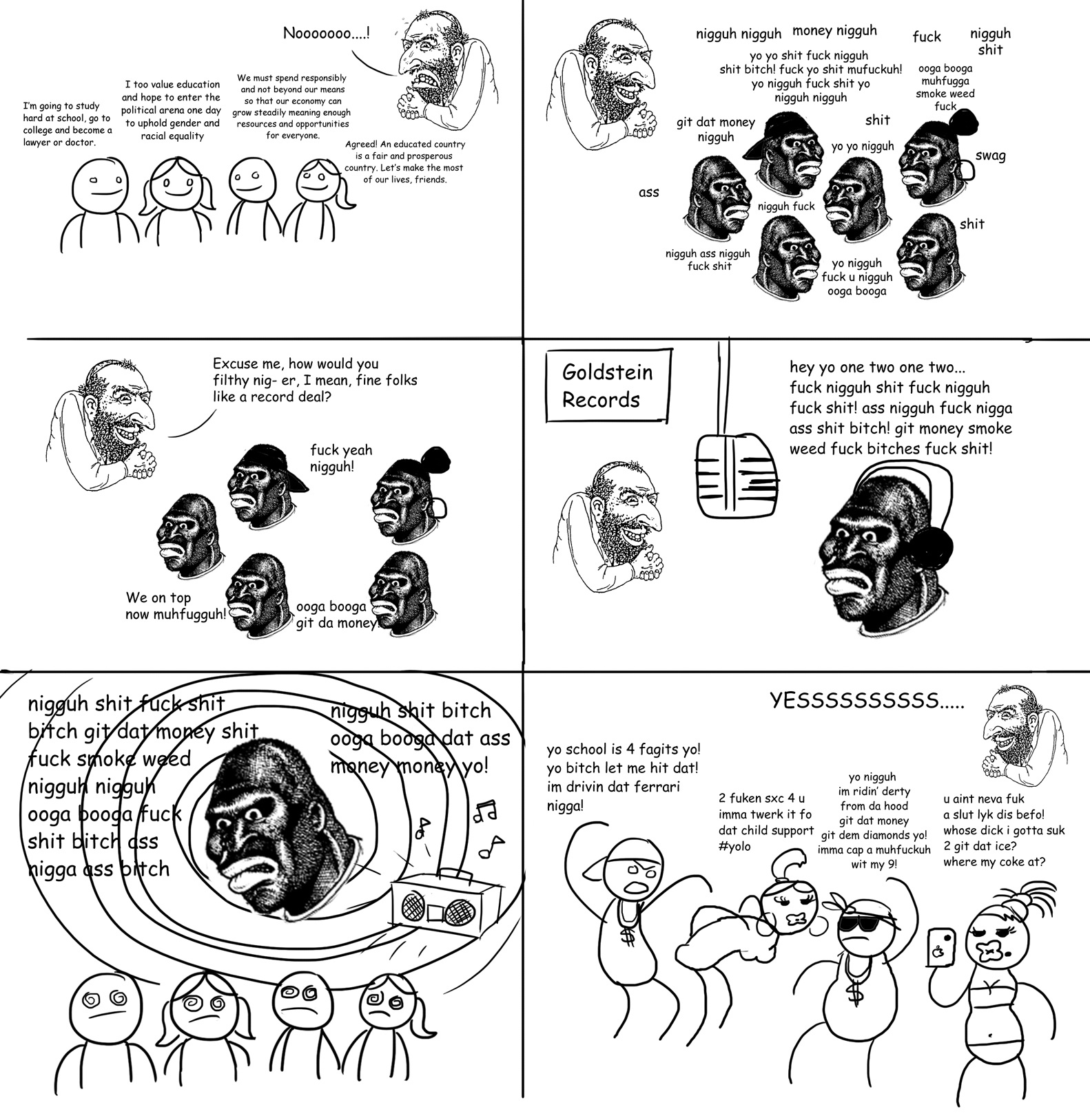 Rappers did not exist, so it was necessary to invent them