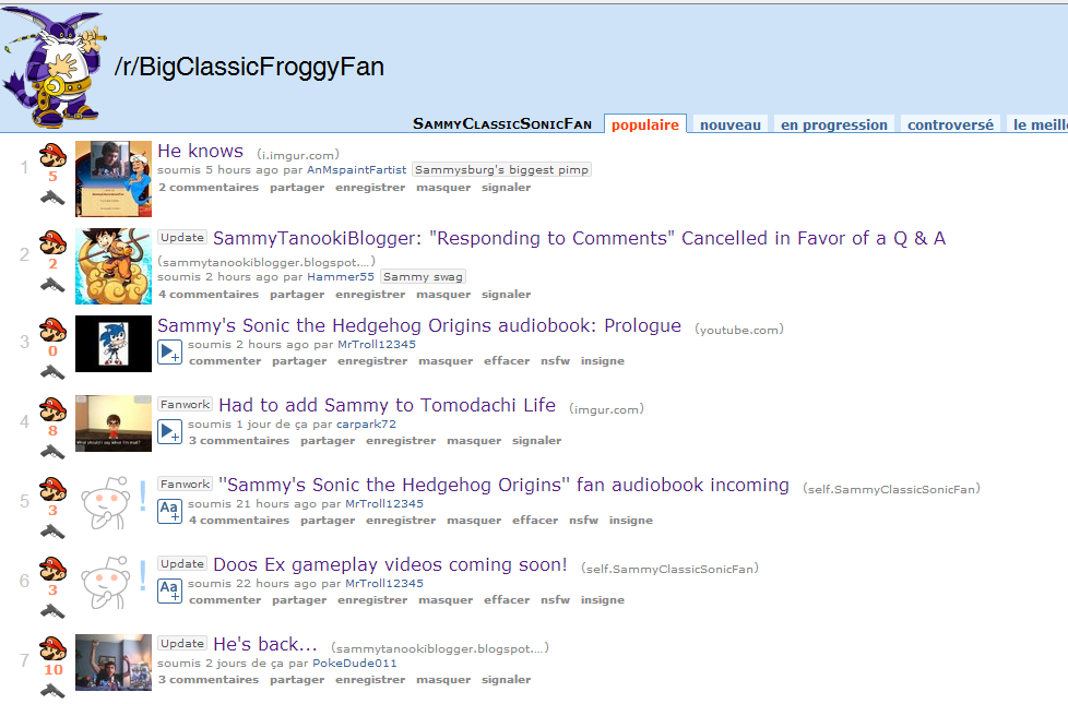 Not only they follow Sammy's every move 24/7, they also have some weird [[Sonic|Big the Cat