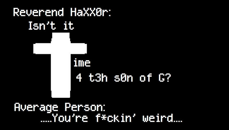 Most H4XX0rz Worship t3h Son of G