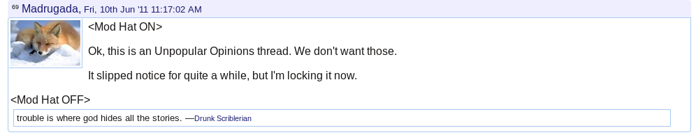 Mod at work: protecting delicate tropers by weeding out unpopular opinions.