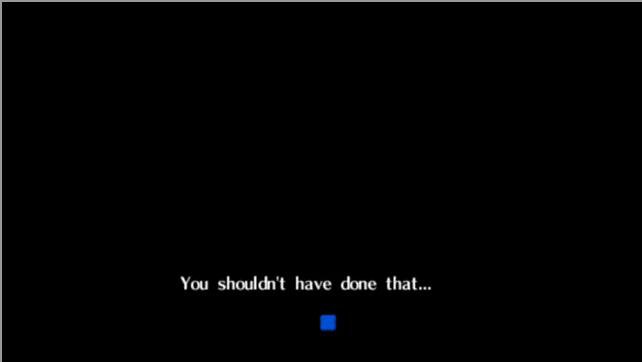 You shouldn't have done that!